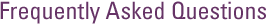 Frequently Asked Questions